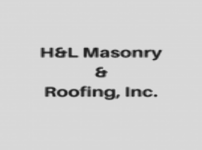 H&L Masonry & Roofing, Inc.