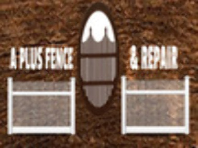 A Plus Fence & Repair