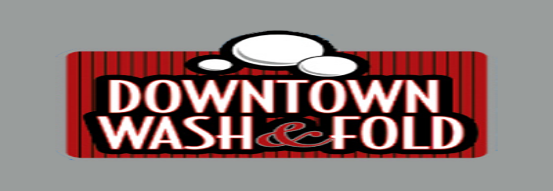 Downtown Wash N Fold