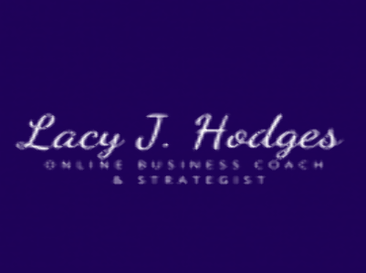 Lacy J. Hodges: Online Business Coach & Strategist